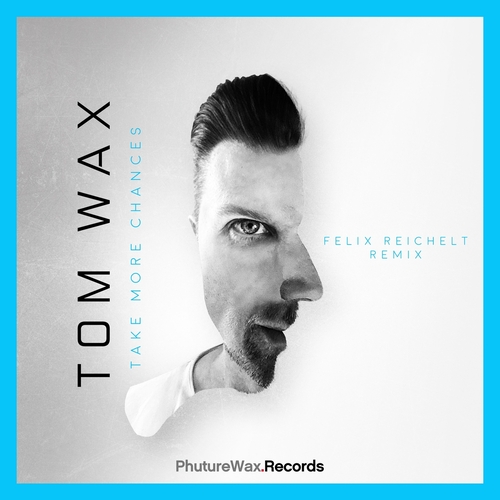 Tom Wax - Take More Chances (Felix Reichelt Remix) [PWD041]